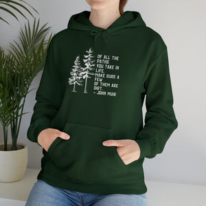 Of All The Paths Hoodie