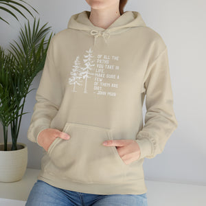 Of All The Paths Hoodie