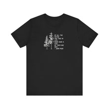 Of All The Paths T-shirt