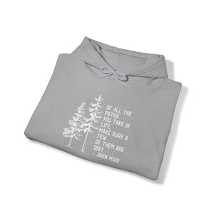 Of All The Paths Hoodie